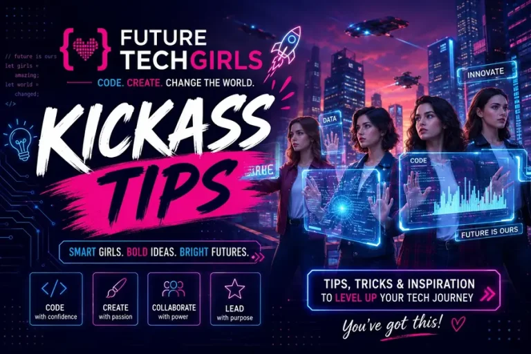 Futuretechgirls Kickass Tips for Building Confidence and Success in Tech Futuretechgirls Kickass Tips